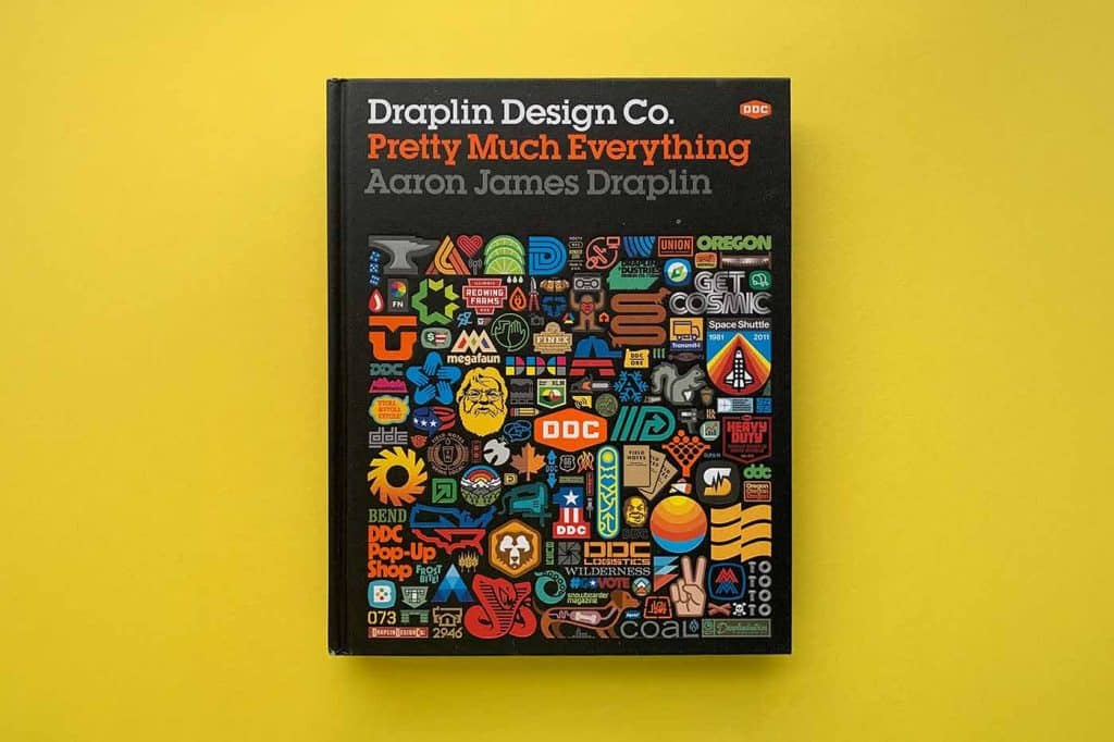 Pretty Much Everything - Aaron Draplin