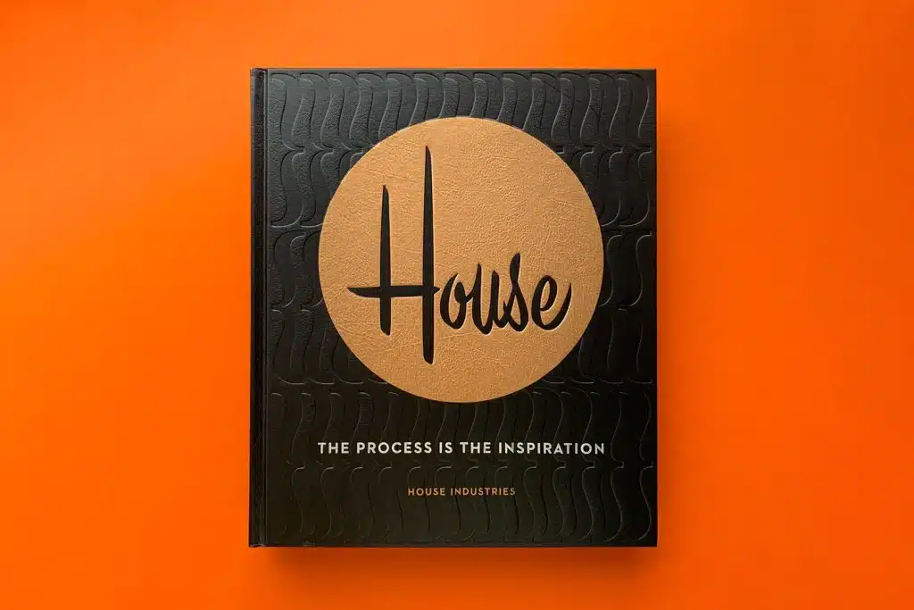 The Process is the Inspiration - House Industries